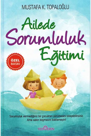 Yediveren Yayınları - Ailede Sorumluluk Eğitimi Yediveren Yayınları - Ailede Sorumluluk Eğitimi