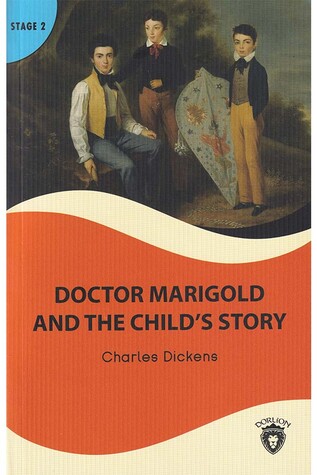 Dorlion Yayınevi - Alıştırmalı İngilizce Hikaye Doctor Marigold And The Childs - Stage 2