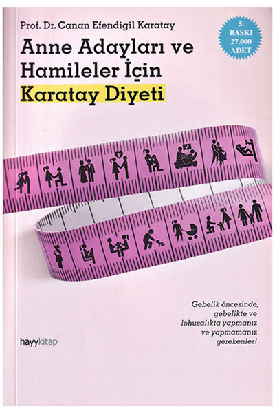 Anne Adayları ve Hamileler için Karatay Diyeti