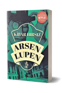 Venedik Yayınları - Arsen Lüpen - Kibar Hırsız - Venedik Yayınları