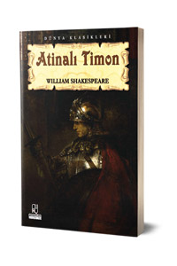 Anonim Yayıncılık - Atinalı Timon - Dünya Klasikleri Anonim Yayıncılık - Atinalı Timon - Dünya Klasikleri