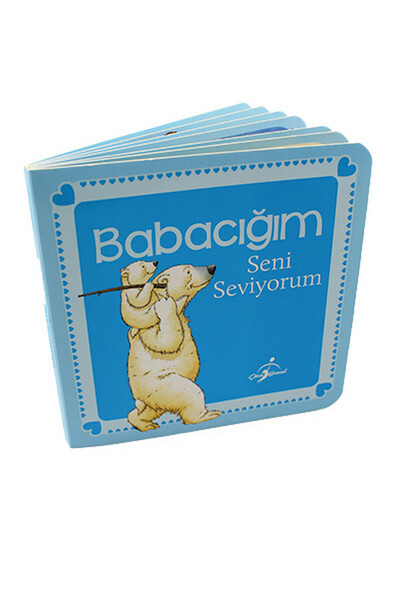 Babacığım Seni Seviyorum - Karton Kitap