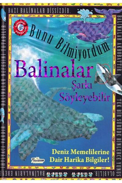 Balinalar Şarkı Söyleyebilir Bunu Bilmiyordum - Teleskop Popüler Bilim