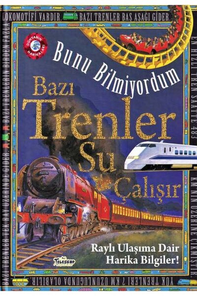 Bazı Trenler Su İle Çalışır Bunu Bilmiyordum - Teleskop Popüler Bilim