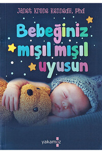 Yakamoz Yayınları - Bebeğiniz Mışıl Mışıl Uyusun Yakamoz Yayınları - Bebeğiniz Mışıl Mışıl Uyusun