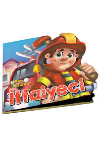 Parıltı Yayınları - Ben Kimim? - İtfaiyeci
