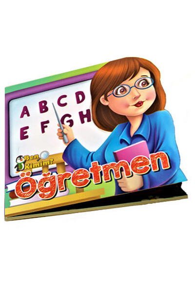 Ben Kimim? - Öğretmen