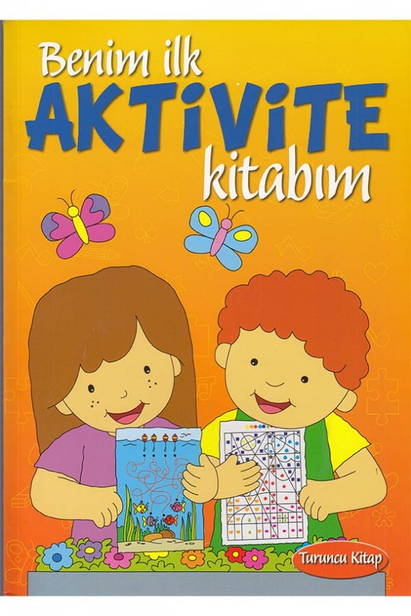 Benim İlk Aktivite Kitabım Turuncu Kitap - Parıltı Yayınları