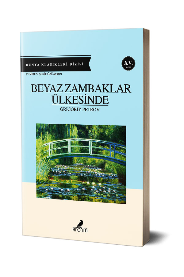 Beyaz Zambaklar Ülkesinde - Dünya Klasikleri