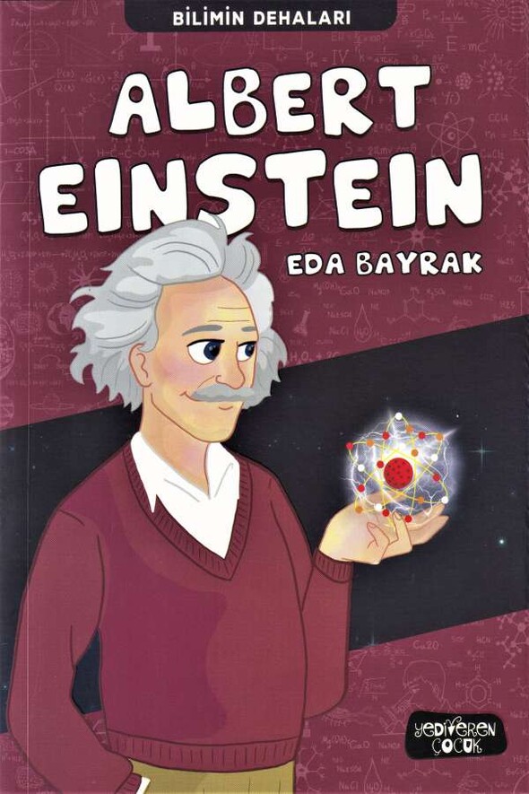 Bilimin Dehaları - Albert Einstein