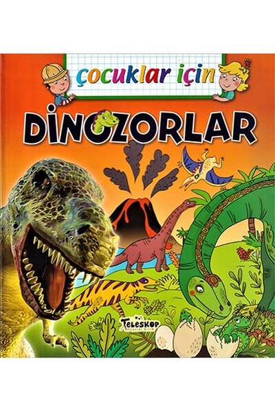 Çocuklar İçin Dinozorlar - Teleskop Popüler Bilim