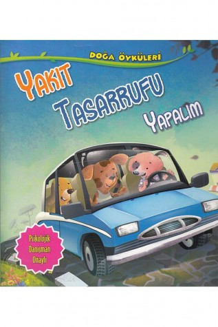 Doğa Öyküleri Yakıt Tasarrufu Yapalım - Parıltı Yayıncılık - Thumbnail