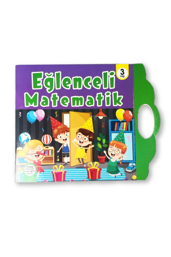 Eğlenceli Matematik - 3 Yaş Matematik Çanta Serisi