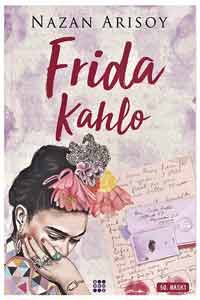 Dokuz Yayınları - Frida Kahlo - Dokuz Yayınları Dokuz Yayınları - Frida Kahlo - Dokuz Yayınları