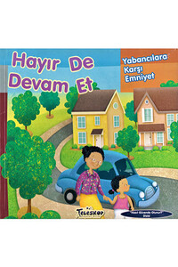 Hayır de Devam Et - Yabancılara Karşı Emniyet - Teleskop Popüler Bilim - Thumbnail