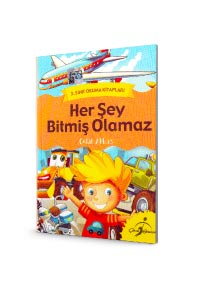 Çocuk Gezegeni - Herşey Bitmiş Olamaz - 3. Sınıf Okuma Kitapları