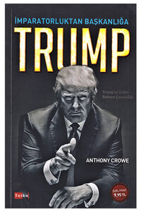 Tutku Yayınevi - İmparatorluktan Başkanlığa Trump