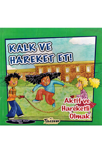 Kalk ve Hareket Et - Aktif ve Hareketli Olmak - Teleskop Popüler Bilim - Thumbnail