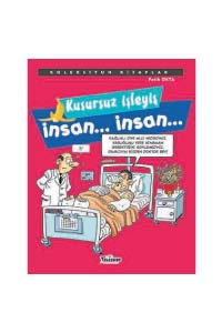 Kusursuz İşleyiş İnsan… İnsan … - Koleksiyon Kitaplar - Thumbnail