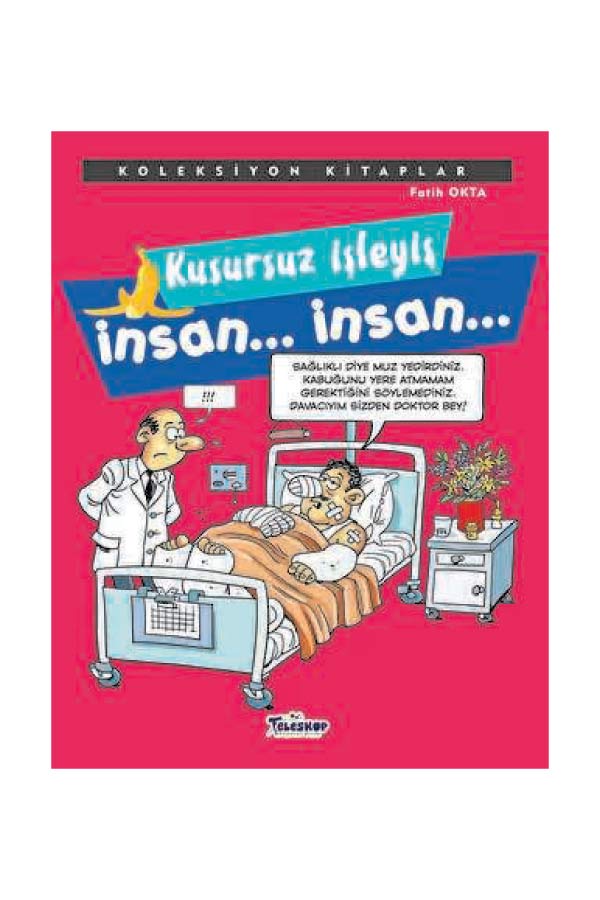 Kusursuz İşleyiş İnsan… İnsan … - Koleksiyon Kitaplar