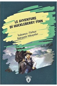 Dorlion Yayınevi - Le Avventure Di Huckleberry Finn - İtalyanca Türkçe Karşılıklı Hikayeler