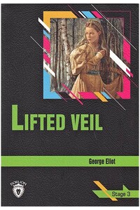 Dorlion Yayınevi - Lifted Veil - Stage 3 - İngilizce Hikaye