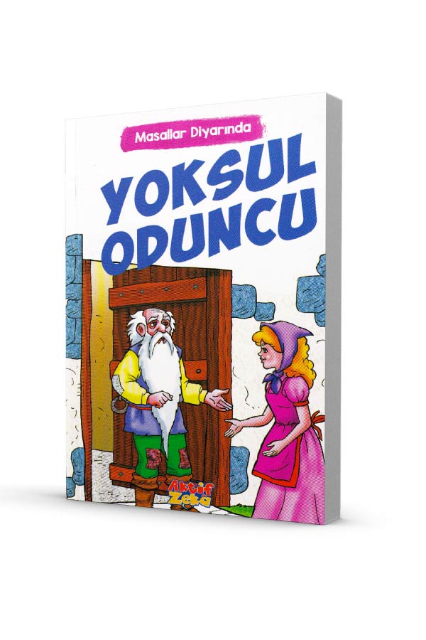 Masallar Diyarında - Yoksul Oduncu