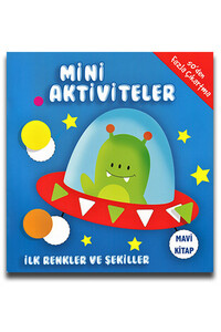 Parıltı Yayınları - Mini Aktiviteler İlk Renkler ve Şekiller - Mavi Kitap