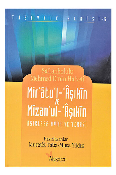 Mir'atu'l-Aşıkîn ve Mîzan'ul-Âşıkîn; Aşklara Ayna ve Terazi