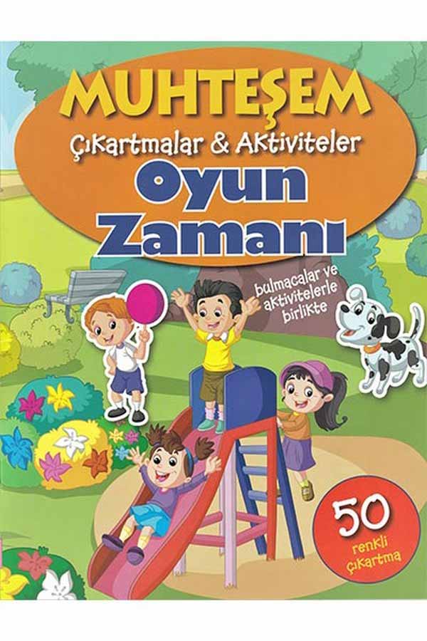 Muhteşem Çıkartmalar ve Aktiviteler - Oyun Zamanı - Parıltı Yayınları