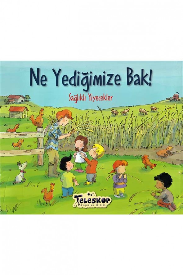 Ne Yediğimize Bak! - Teleskop Popüler Bilim