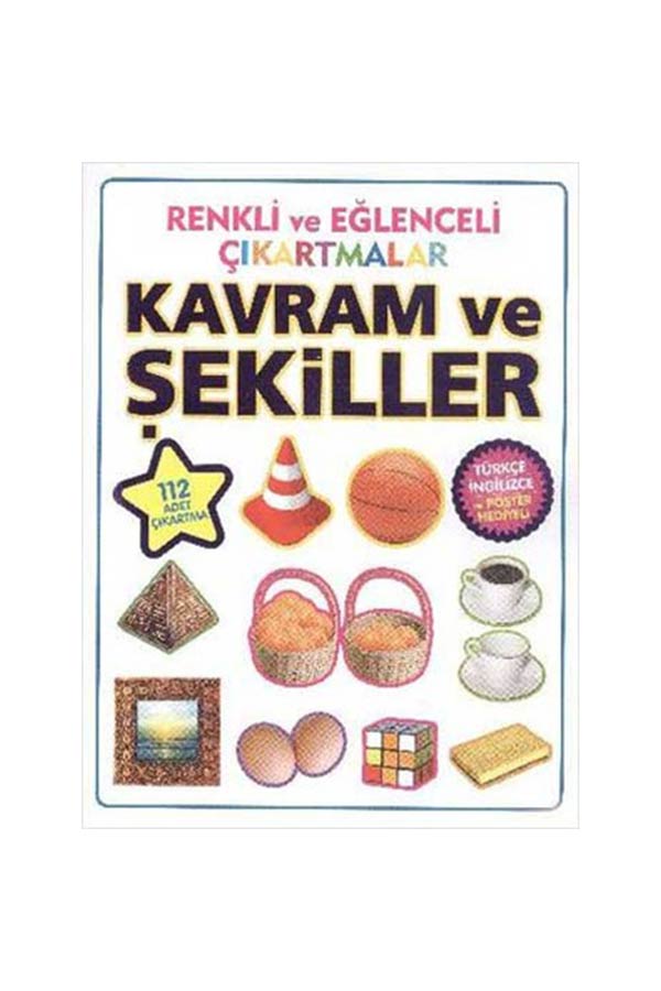 Renkli ve Eğlenceli Çıkartmalar Kavram ve Şekiller (Poster Hediyeli) - Parıltı Yayınları