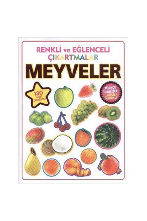 Renkli ve Eğlenceli Çıkartmalar Meyveler (Poster Hediyeli) - Parıltı Yayınları