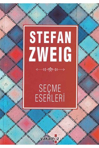 Yakamoz Yayınları - Stefan Zweig 2 - Seçme Eserler Yakamoz Yayınları - Stefan Zweig 2 - Seçme Eserler