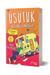 Yakamoz Yayınları - Üşütük Kızın Günlüğü 3 / İstikamet Tatil