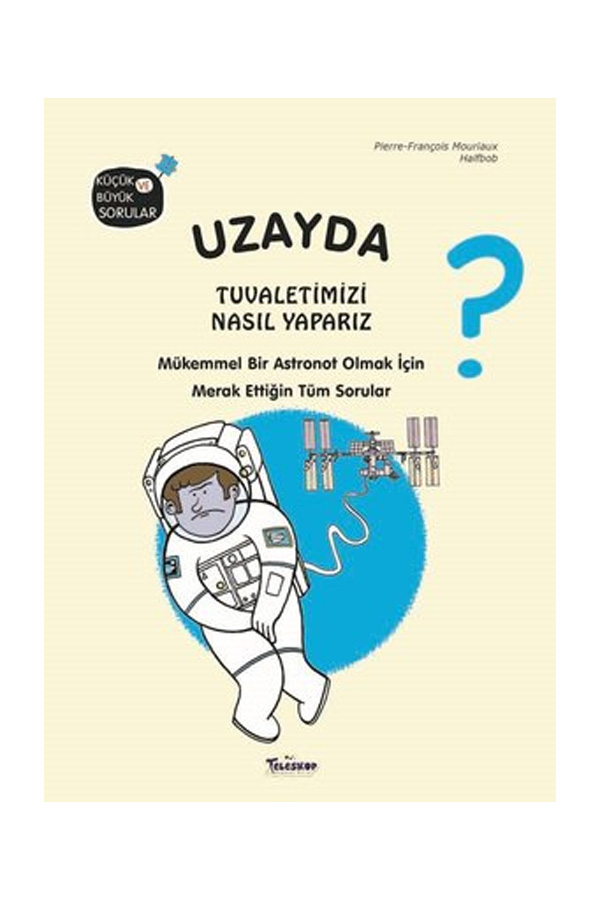 Uzayda Tuvaletimizi Nasıl Yaparız?