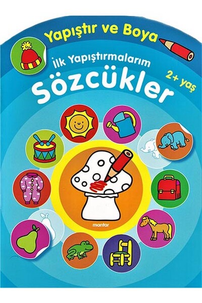 Yapıştır ve Boya İlk Yapıştırmalarım - Sözcükler - Parıltı Yayınları