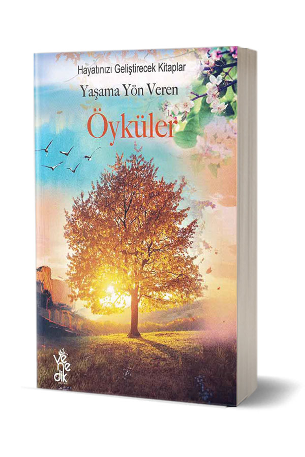 Yaşama Yön Veren Öyküler - Hayatınızı Geliştirecek Kitaplar