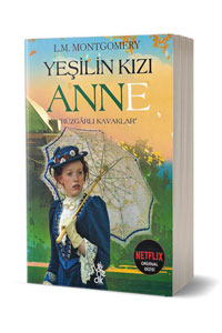 Venedik Yayınları - Yeşilin Kızı Anne - Rüzgarlı Kavaklar Venedik Yayınları - Yeşilin Kızı Anne - Rüzgarlı Kavaklar